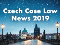The Most Important News from the Czech Case Law in 2019